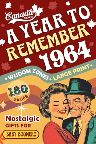 1964 A Year To Remember - Canada and The World's news: Nostalgic Gifts For Baby Boomers | Nostalgic Photographs, Fun Facts, and Relaxing Activities | Perfect Gift For Those Born or Married in 1964 1964 A Year To Remember - Canada and The World's news: Nostalgic Gifts For Baby Boomers | Nostalgic Photographs, Fun Facts, and Relaxing Activities | Perfect Gift For Those Born or Married in 1964 von Independently published