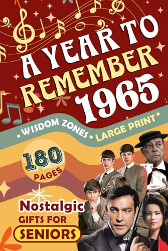 1965 A Year To Remember - Global Editon: Celebrate the Radio Babies with Historic Moments | Nostalgic Gifts For Seniors | The Surprire Gift For Those Born or Married in 1965 1965 A Year To Remember - Global Editon: Celebrate the Radio Babies with Historic Moments | Nostalgic Gifts For Seniors | The Surprire Gift For Those Born or Married in 1965 von Independently published