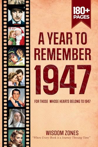 A Year To Remember 1947 Book: The Year You Were Born or Married, Time Traveling to 1947, Explore Historical Events Through Nostalgic Photographs, Relaxing Activities A Year To Remember 1947 Book: The Year You Were Born or Married, Time Traveling to 1947, Explore Historical Events Through Nostalgic Photographs, Relaxing Activities von Independently published