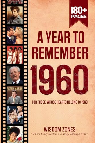 A Year To Remember 1960 Book: The Year You Were Born or Married in 1960, Time Traveling to 1960, Explore Historical Events Through Nostalgic Photographs, Relaxing Activities A Year To Remember 1960 Book: The Year You Were Born or Married in 1960, Time Traveling to 1960, Explore Historical Events Through Nostalgic Photographs, Relaxing Activities von Independently published