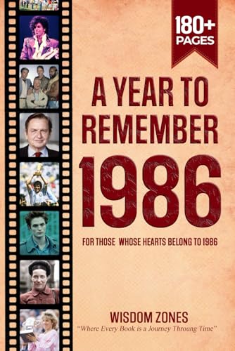 A Year To Remember 1986 Book: The Year You Were Born or Married, Time Traveling to 1986, Explore Historical Events Through Nostalgic Photographs, Relaxing Activities A Year To Remember 1986 Book: The Year You Were Born or Married, Time Traveling to 1986, Explore Historical Events Through Nostalgic Photographs, Relaxing Activities von Independently published