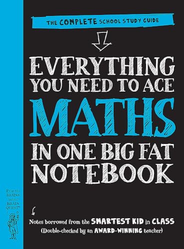 Everything You Need to Ace Maths in One Big Fat Notebook: The Complete School Study Guide: 1 (Big Fat Notebooks)