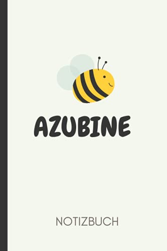 AZUBINE NOTIZBUCH: A5 52 Wochen Kalender für Auszubildende - Azubi Geschenk für freundin freund tochter Sohn AZUBINE NOTIZBUCH: A5 52 Wochen Kalender für Auszubildende - Azubi Geschenk für freundin freund tochter Sohn von Independently published