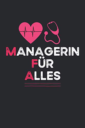 Managerin Für Alles: Geschenke Für MFA | Geschenkideen für kollegin | Notizbuch A5 Liniert Managerin Für Alles: Geschenke Für MFA | Geschenkideen für kollegin | Notizbuch A5 Liniert von Independently published