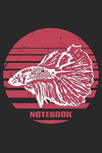 Notebook: Dieses Notizbuch / Skizzenbuch gefällt jedem Fan von Siamesischen Kampffischen | ca. A5 | 110 Seiten liniert