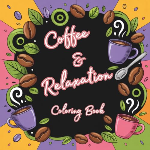 Coffee & Relaxation Coloring Book: Cozy Coffee Scenes, Calm Vibes, and Peaceful Moments for Stress Relief and Mindful Coloring: Dive into a Magical Underwater Adventure! Designed for kids ages 4-12. von Independently published