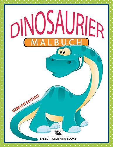 Malbuch Dinosaurier: Malbuch für Kinder (German Edition)