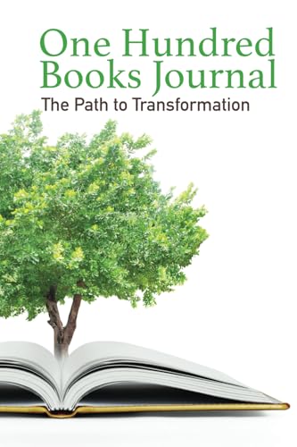 One Hundred Books Journal: The Path to Transformation One Hundred Books Journal: The Path to Transformation von Aim Publishing Pty Ltd