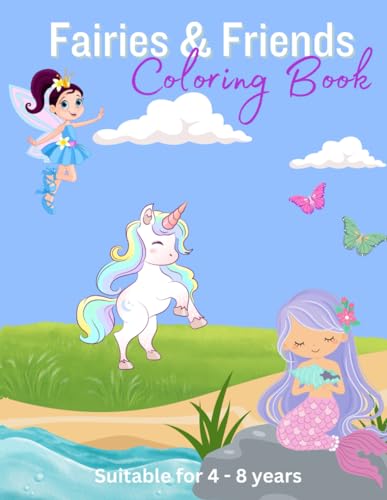 Fairies & friends Coloring Book (Children's Coloring Books) von Independently published