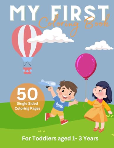 My First Coloring Book: For Toddlers Aged 1 - 3 Years (Children's Coloring Books) von Independently published