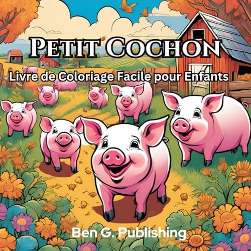 Petit Cochon: Livre de Coloriage Facile pour Enfants von Independently published