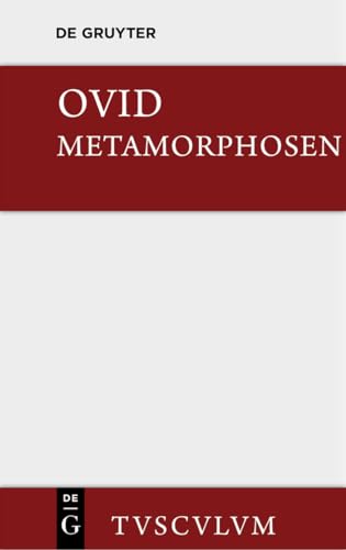 Metamorphosen: Lateinisch - deutsch (Sammlung Tusculum)