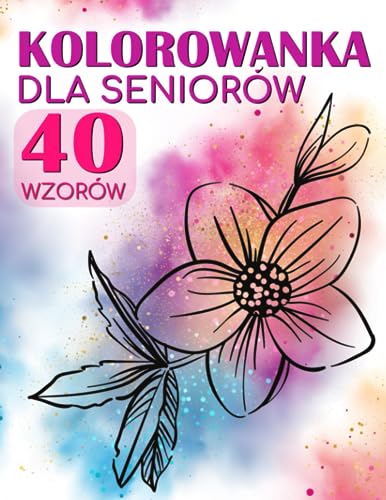 Kolorowanka dla seniorów 40 wzorów