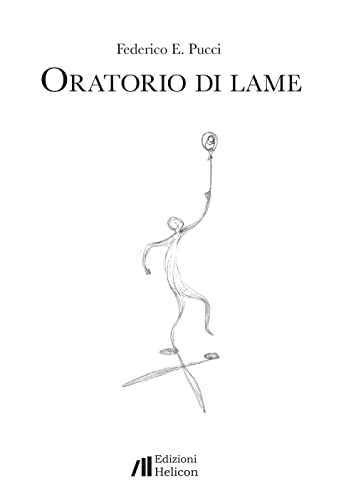 Oratorio di lame Oratorio di lame von Helicon