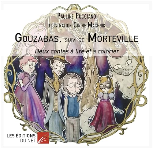 Gouzabas, suivi de Morteville: Deux contes à lire et à colorier von DU NET