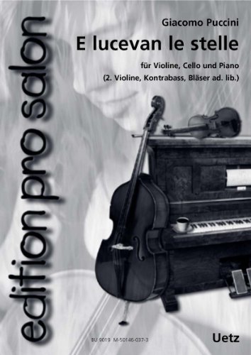 E lucevan le stelle aus der Oper Tosca für Salonensemble (Klavierpartitur und Stimmen) (edition pro salon)