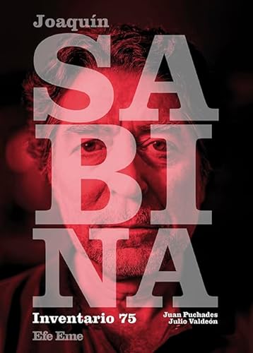 Joaquín Sabina, inventario 75 (Buenas Vibraciones, Band 21) von Efe Eme