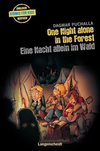 One Night Alone in the Forest - Eine Nacht allein im Wald: Ein deutsch-englischer Krimi (Krimis für Kids)