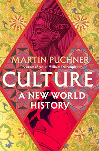 Culture: The surprising connections and influences between civilisations. ‘Genius' - William Dalrymple von Bonnier Books Ltd