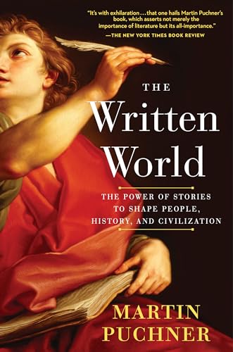The Written World: The Power of Stories to Shape People, History, and Civilization von Random House Trade Paperbacks