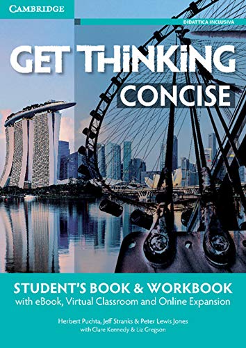 Get thinking concise. A2-B1. Student's book-Workbook. Per le Scuole superiori. Con e-book. Con espansione online von Cambridge