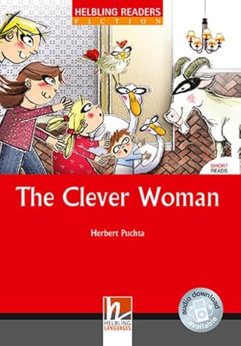 Helbling Readers Red Series, Level 1 / The Clever Woman: Short Reads / Helbling Readers Red Series / Level 1 (A1) (Helbling Readers Red Series, Level 1: Short Reads)