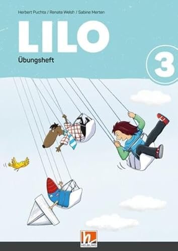 Lilos Lesewelt 3 / LILO 3 (Lehrplan 2023), Übungsheft: Sbnr 221024 von Helbling