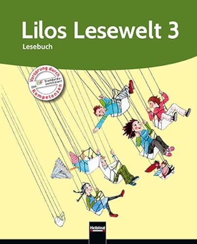 Lilos Lesewelt 3 / Lilos Lesewelt 3 - Lesebuch: Sbnr 115298