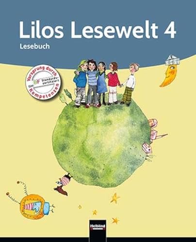 Lilos Lesewelt 4 / Lilos Lesewelt 4. Lesebuch: Sbnr. 120746