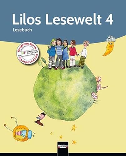 Lilos Lesewelt 4 / Lilos Lesewelt 4. Lesebuch: Sbnr. 120746