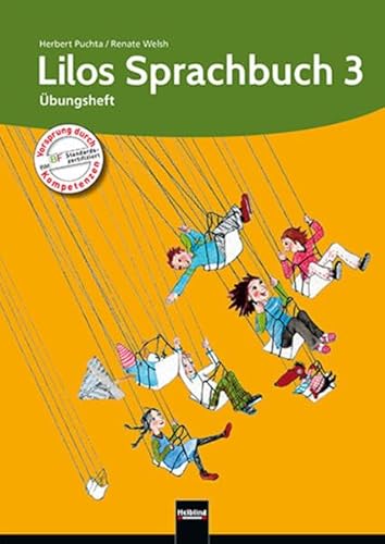 Lilos Sprachbuch 3: Übungsheft, Sbnr 115301