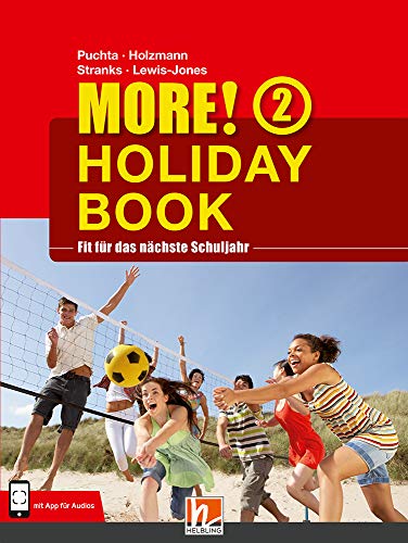 MORE! Holiday Book 2, mit App für Audiomaterial: Fit für das nächste Schuljahr. Mit Lösungen und App für Audiomaterial von Helbling Verlag GmbH