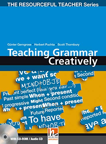 Teaching Grammar Creatively + CD-Rom: (Helbling Languages) (The Resourceful Teacher Series)