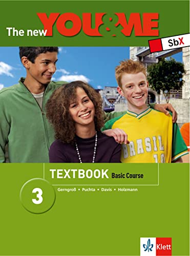 The New YOU & ME 3: Englisch Lehrwerk für Österreich - 7. Schulstufe. Basic Course - Textbook