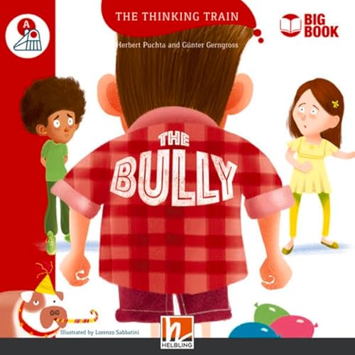 The Thinking Train, Level a / The Bully (BIG BOOK): The Thinking Train, Level a