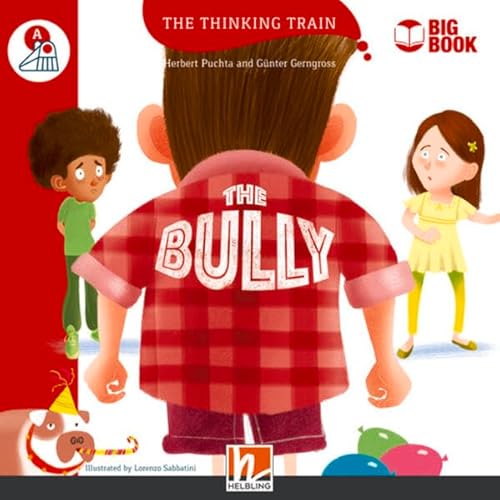 The Thinking Train, Level a / The Bully (BIG BOOK): The Thinking Train, Level a