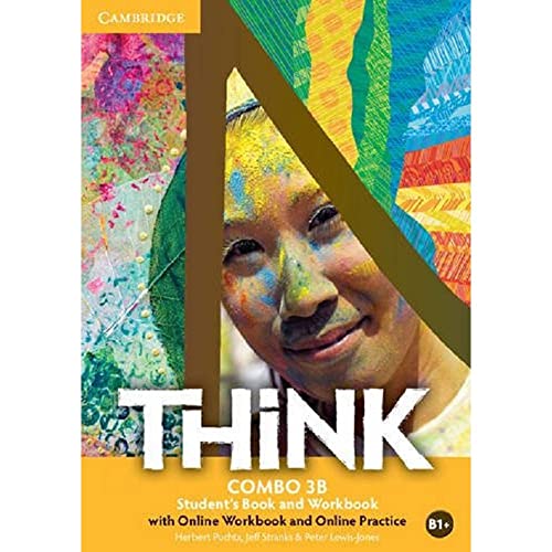 Think. Combo B with Online Workbook and Online Practice. Level 3 Think. Combo B with Online Workbook and Online Practice. Level 3