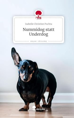 Nummidog statt Underdog. Life is a Story - story.one von story.one publishing