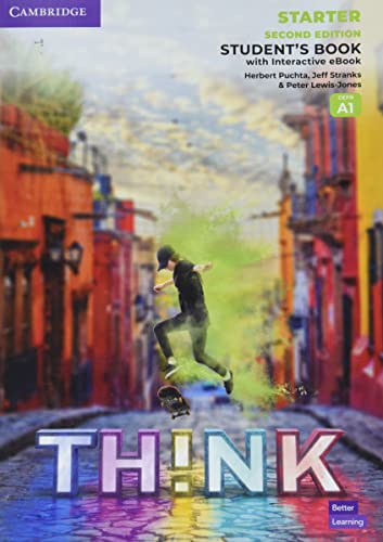 Think Starter Student`s Book with Interactive eBook British English von Cambridge University Press