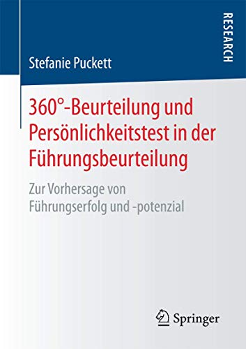 360°-Beurteilung und Persönlichkeitstest in der Führungsbeurteilung: Zur Vorhersage von Führungserfolg und -potenzial