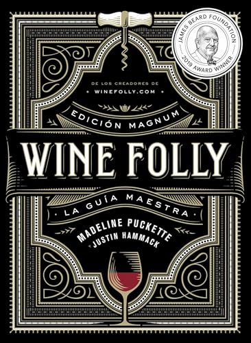 Wine Folly: Edición Magnum: La guía maestra del vino (ESP) (Los ilustrados, Band 4), Spanish von COL & COL