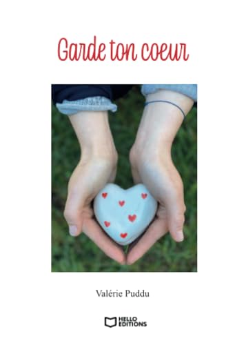 Garde ton coeur von Hello Editions