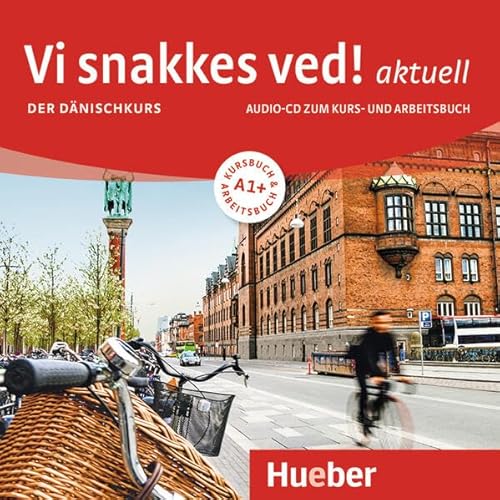 Vi snakkes ved! aktuell A1+: Der Dänischkurs / Audio-CD von Hueber Verlag