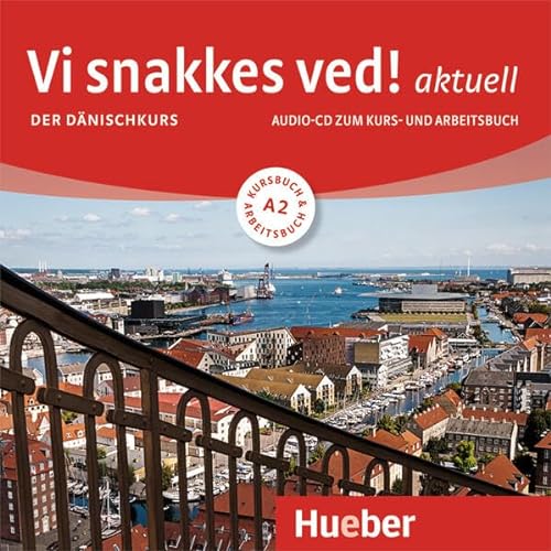 Vi snakkes ved! aktuell A2: Der Dänischkurs / Audio-CD von Hueber Verlag