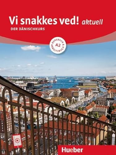 Vi snakkes ved! aktuell A2: Der Dänischkurs / Kursbuch und Arbeitsbuch mit Audios online Vi snakkes ved! aktuell A2: Der Dänischkurs / Kursbuch und Arbeitsbuch mit Audios online