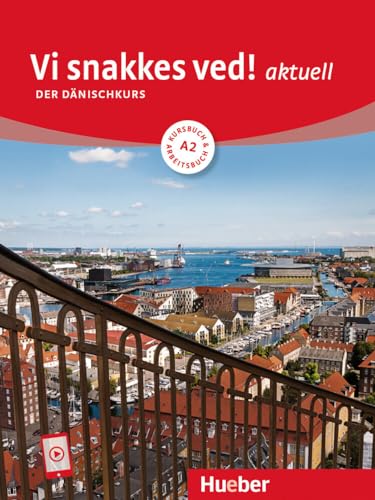 Vi snakkes ved! aktuell A2: Der Dänischkurs / Kursbuch und Arbeitsbuch mit Audios online von Hueber