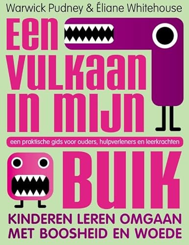 Een vulkaan in mijn buik: kinderen leren omgaan met boosheid en woede : een praktische gids voor ouders, hulpverleners en leerkrachten Een vulkaan in mijn buik: kinderen leren omgaan met boosheid en woede : een praktische gids voor ouders, hulpverleners en leerkrachten von Uitgeverij Nieuwezijds