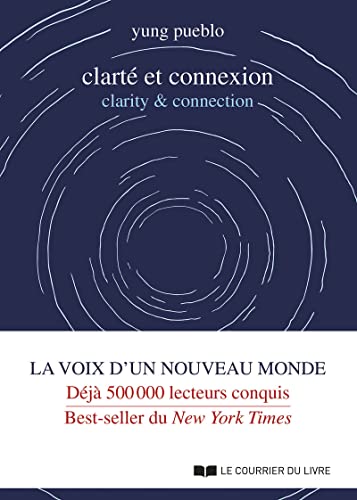 Clarté et connexion - clarity & connection Clarté et connexion - clarity & connection