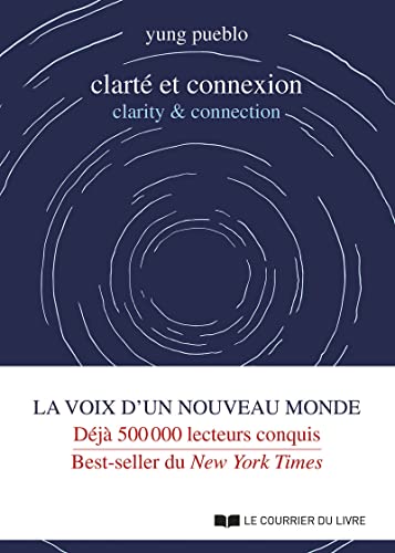 Clarté et connexion - clarity & connection von COURRIER LIVRE