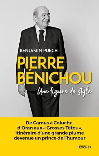 Pierre Bénichou, une figure de style Pierre Bénichou, une figure de style von DU ROCHER